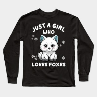 Just a Girl Who Loves Foxes Long Sleeve T-Shirt